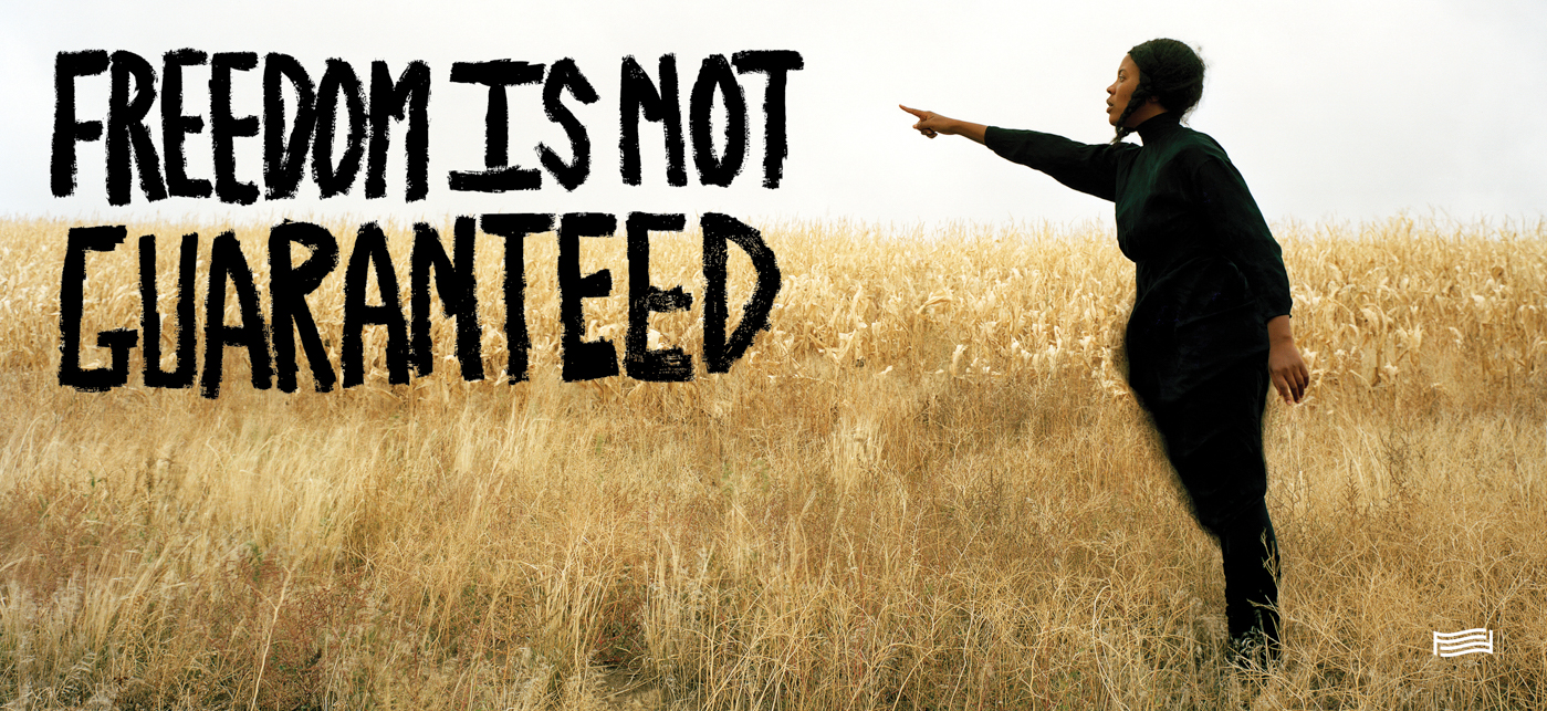 Xaviera Simmons, FREEDOM IS NOT GUARANTEED