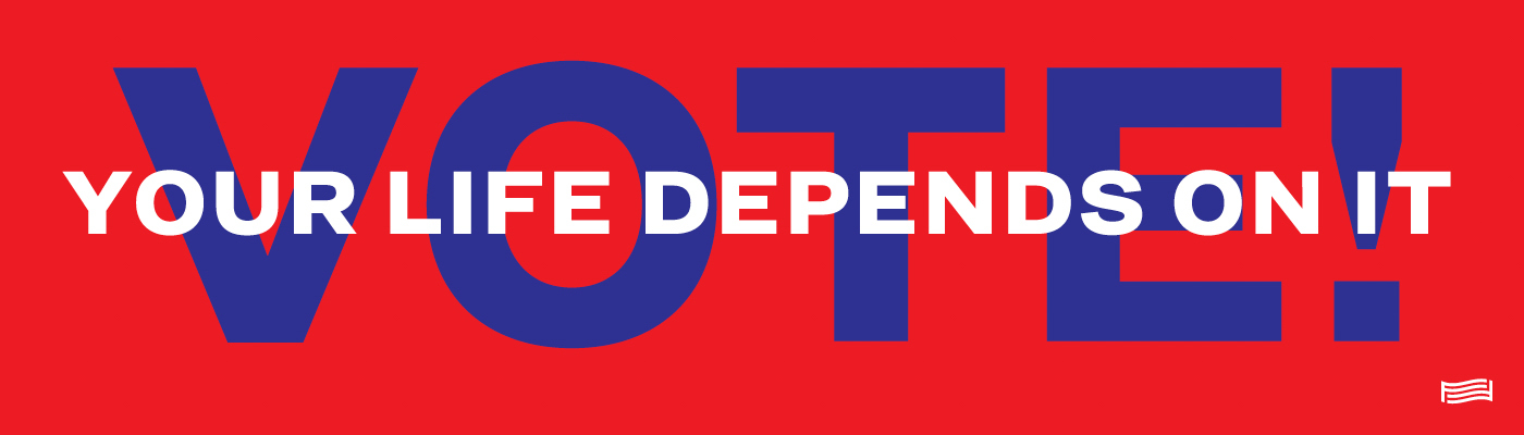 Deborah Kass, Vote! Your Life Depends On It